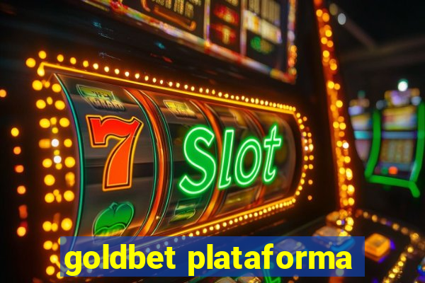 goldbet plataforma